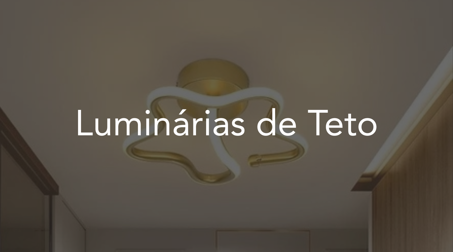 Luminária de Teto: Guia Completo para Escolher o Modelo Ideal